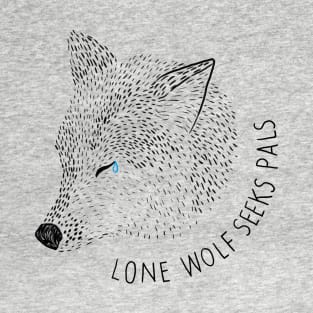 Lone Wolf Seeks Pals T-Shirt